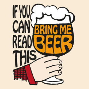 If You Can Read This Bring Me Beer - Large Calico Bag Design