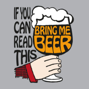 If You Can Read This Bring Me Beer - Womens Stencil Hood Design