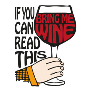 If You Can Read This Bring Me Wine - Womens Shallow Scoop Tee Design
