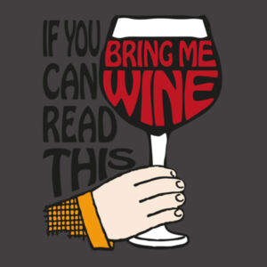 If You Can Read This Bring Me Wine - Womens Faded Tee Design