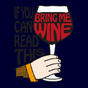 If You Can Read This Bring Me Wine - Mens Promo Tee Design