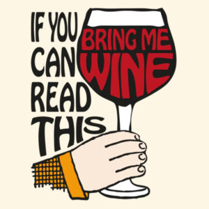 If You Can Read This Bring Me Wine - Shoulder Tote Design