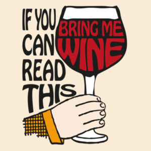 If You Can Read This Bring Me Wine - Large Calico Bag Design